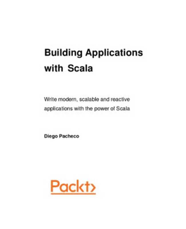 Building Applications with Scala（Diego Pacheco）（Packt 2016）