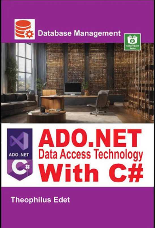 ADO.NET Data Access Technology With C# 2023（Theophilus Edet）（2024）