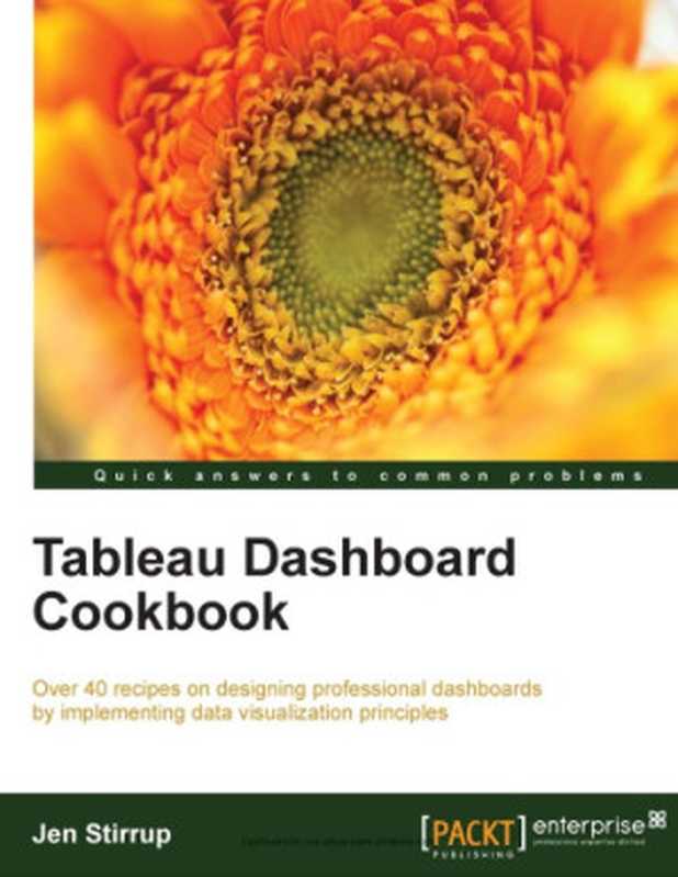 Tableau Dashboard Cookbook（Jen Stirrup）（Packt Publishing 2016）