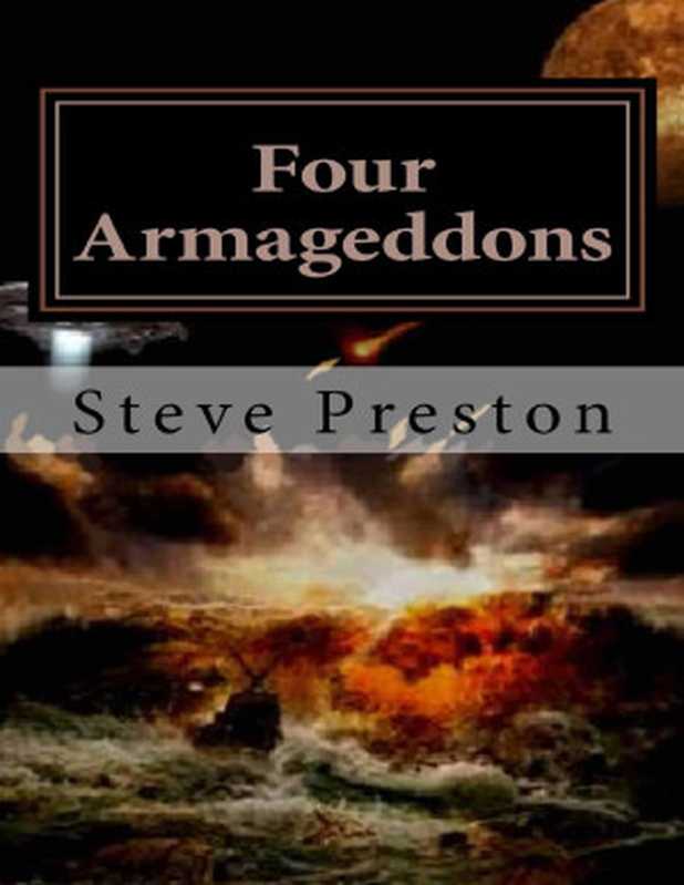 Four Armageddons（Steve Preston [Preston， Steve]）（2014）