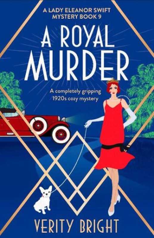 A Royal Murder (Lady Eleanor Swift Mystery 9)（Verity Bright）（Bookouture Online 2020）