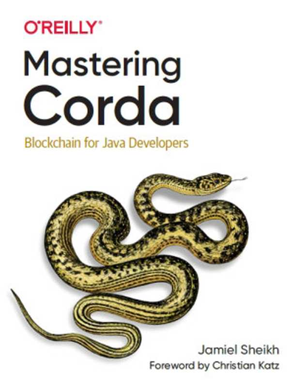 Mastering Corda： Blockchain for Java Developers（Jamiel Sheikh）（O