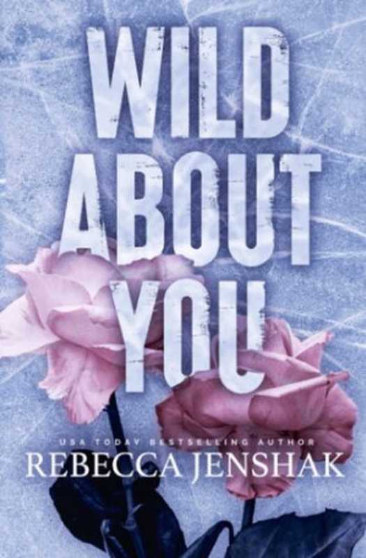 Wildcat Hockey 2 - Wild About You（Jenshak Rebecca）（Rebecca Jenshak 2022）