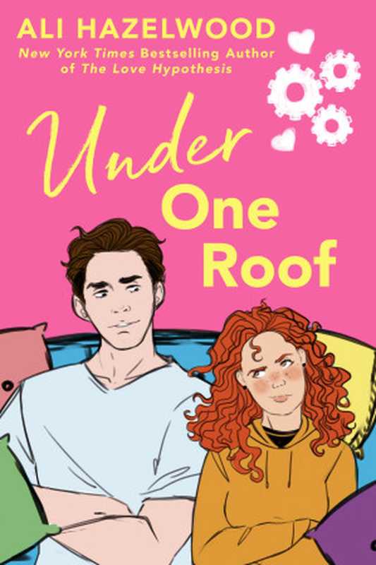 Under One Roof（Ali Hazelwood）（Penguin 2022）