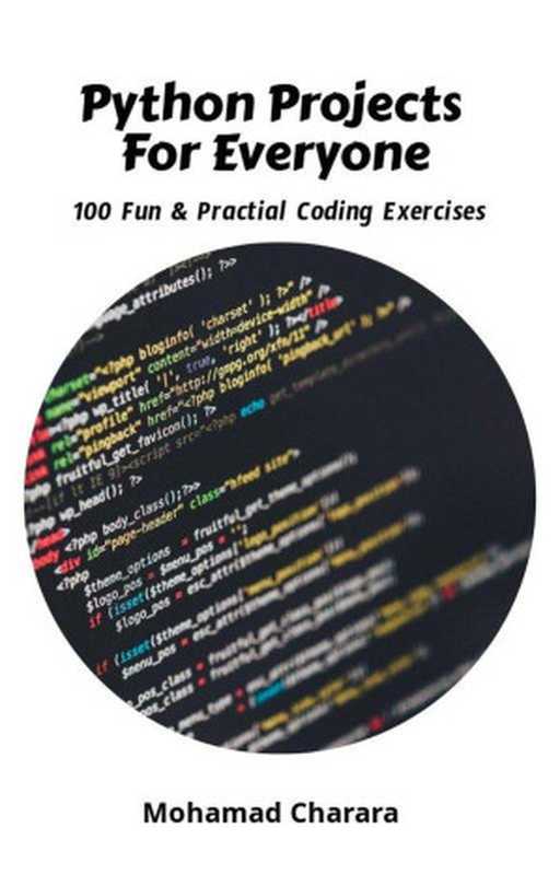 Python Projects for Everyone（Mohamad Charara）（Mohamad Charara 2023）