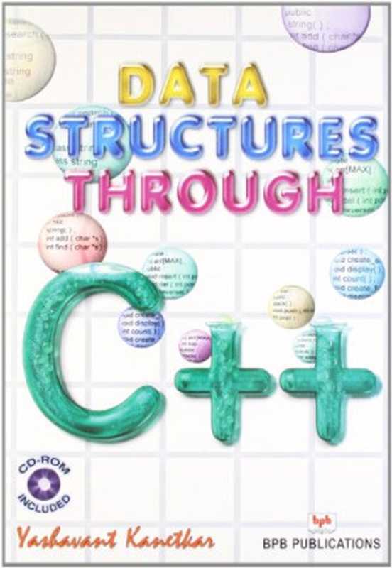 Data Structures Through C++ (1st Ed.)（Yashavant Kanetkar）（BPB Publications 2003）