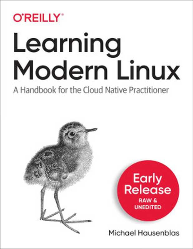 Learning Modern Linux (Second Early Release)（Michael Hausenblas）（O