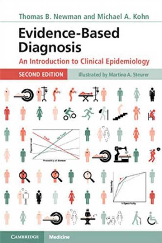 Evidence-Based Diagnosis： An Introduction to Clinical Epidemiology（Thomas B. Newman， Michael A. Kohn）（Cambridge University Press 2020）