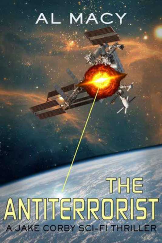 The Antiterrorist： A Jake Corby Sci-Fi Thriller（Macy al）（2015）