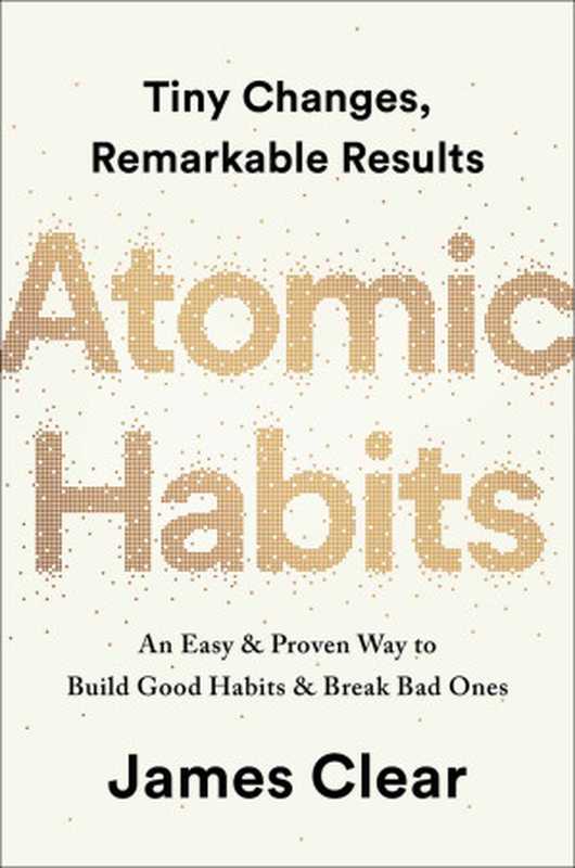 Atomic Habits（James Clear）（Penguin Publishing Group 2018）