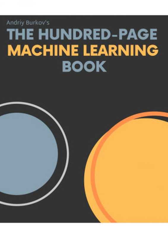 The Hundred-page Machine Learning Book（Andriy Burkov）（Andriy Burkov 2019）