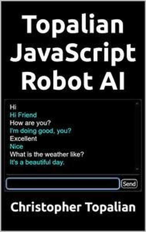 Topalian JavaScript Robot AI（Christopher Andrew Topalian）（2024）