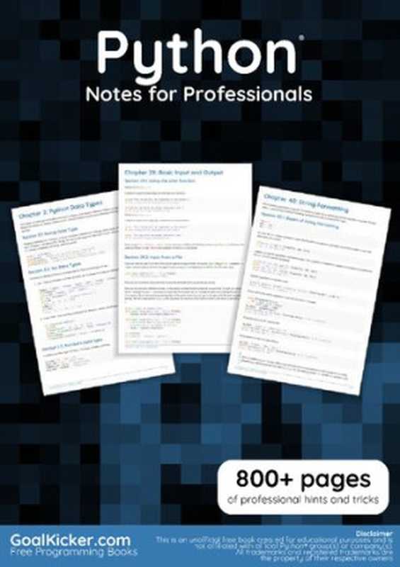 Python Notes for Professionals. 800+ pages of professional hints and tricks（GoalKicker.com）（GoalKicker.com 2020）