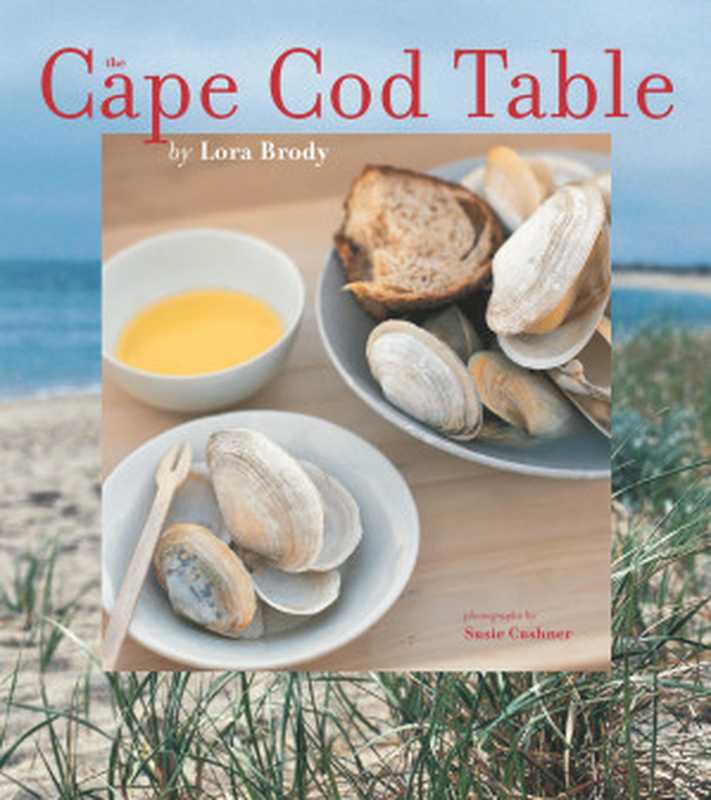 The Cape Cod Table（Lora Brody）（Harvard Common Press 2003）