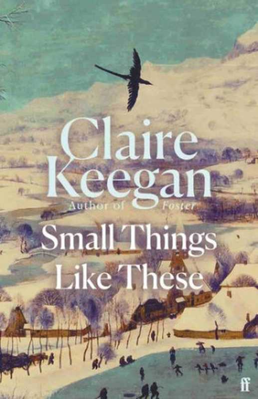 Small Things Like These（Claire Keegan）（Faber and Faber 2021）