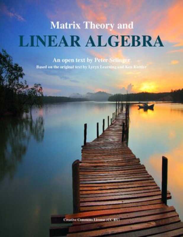 Matrix Theory and Linear Algebra（Peter Selinger）（Creative Commons Lcenses 2020）