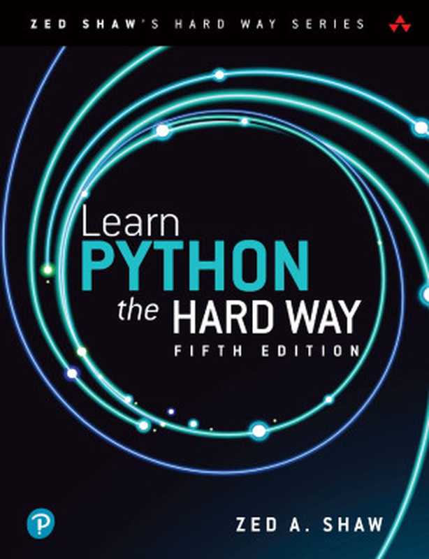 Learn Python the Hard Way（Zed A. Shaw;）（Addison-Wesley 2024）