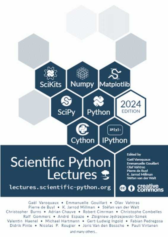 Scientific Python Lectures（Gaël Varoquaux， Emmanuelle Gouillart， Olav Vahtras Pierre de Buyl， and many others.）（Independently published 2024）