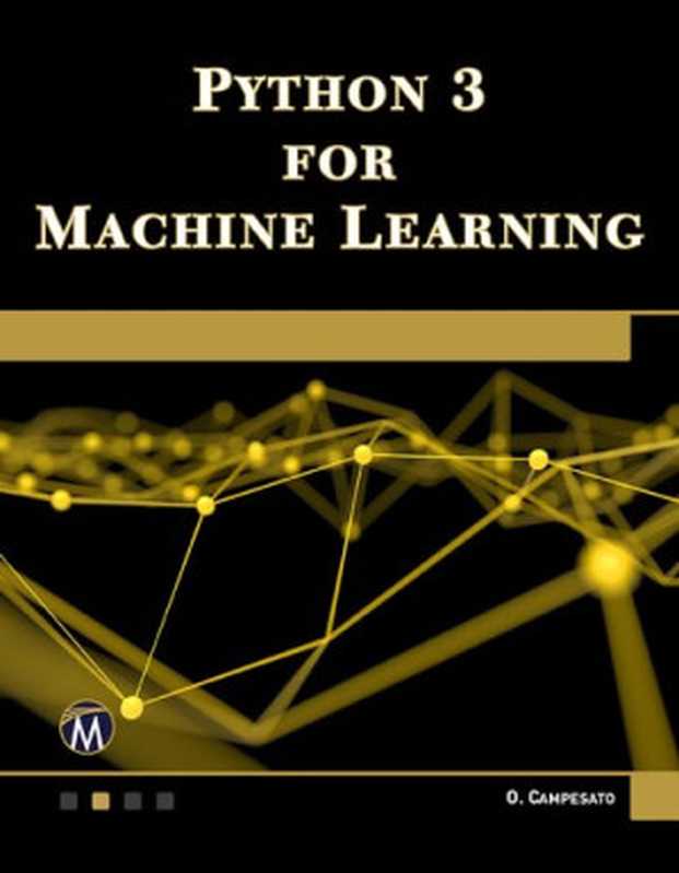 Python 3 for Machine Learning（Oswald Campesato）（Mercury Learning & Information 2020）