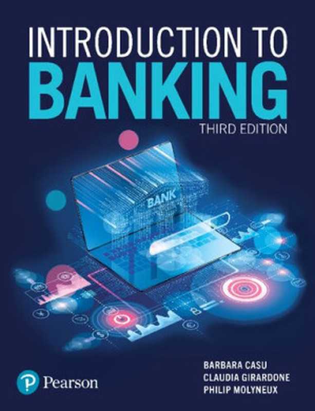 Introduction To Banking 3rd Edition.（BARBARA CASU， CLAUDIA GIRARDONE， PHILIP MOLYNEUX）（2021）