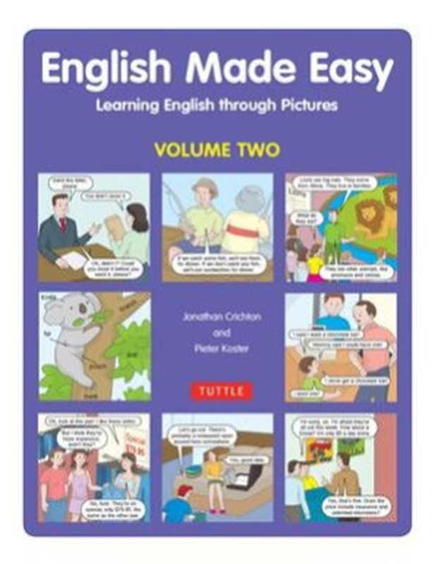 English Made Easy  Learning English through Pictures (Volume Two)（Crichton J.  Koster P.）