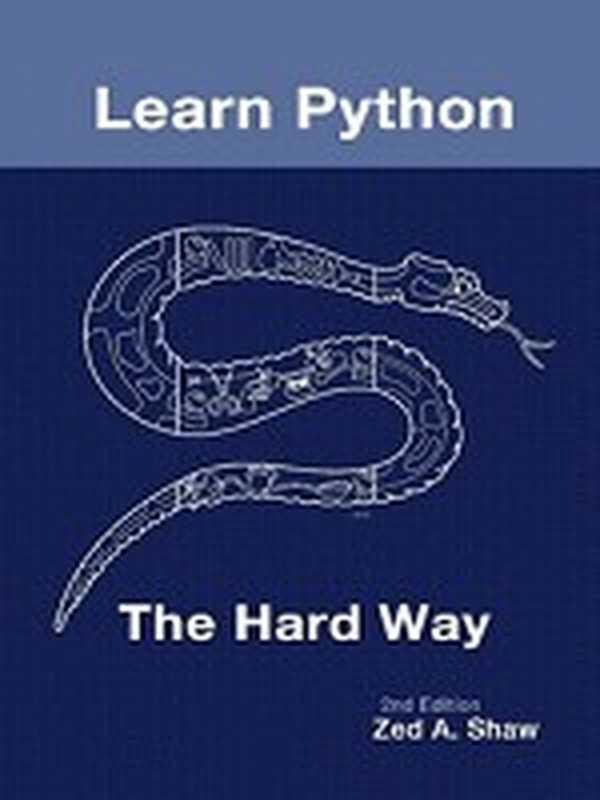 Learn Python The Hard Way（Zed A. Shaw）（2011）