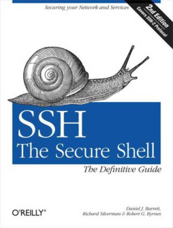 SSH， the Secure Shell， 2nd Edition（Barrett， Daniel J）（O