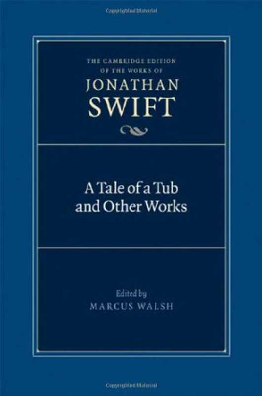 A Tale of a Tub and Other Works（Swift Jonathan）（Cambridge University Press 2009）