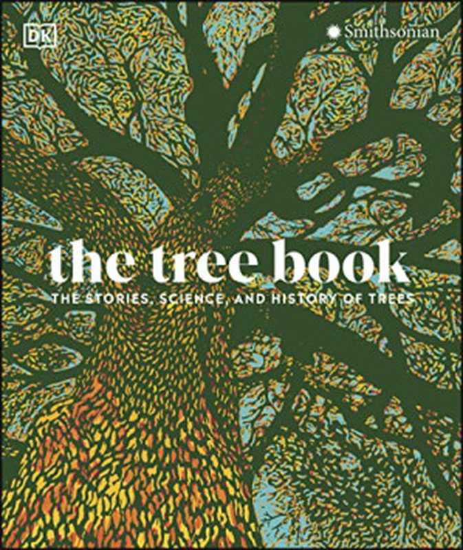 The Tree Book： The Stories， Science， and History of Trees（DORLING KINDERSLEY.）（DK 2022）