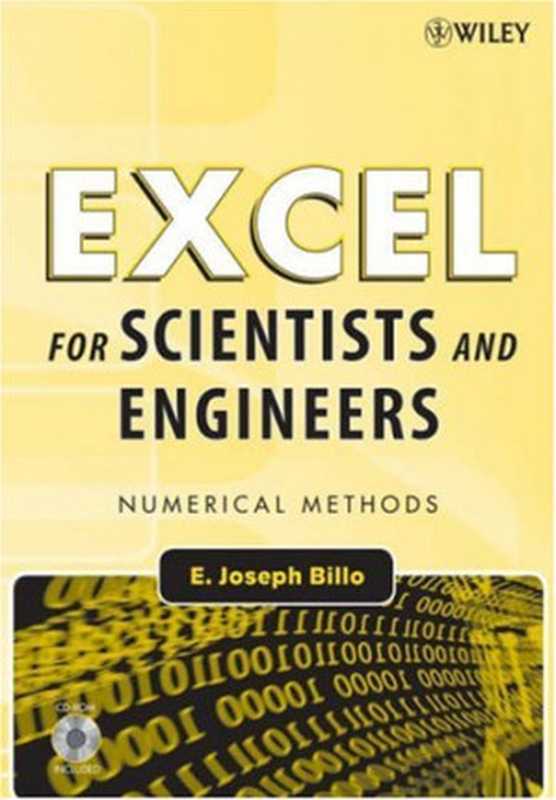 Excel for Scientists and Engineers - Numerical Methods（E. Joseph Billo）（Wiley-Interscience 2007）