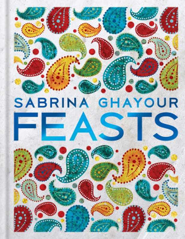 Feasts： little bites（Sabrina Ghayour）（Penguin Canada 2018）