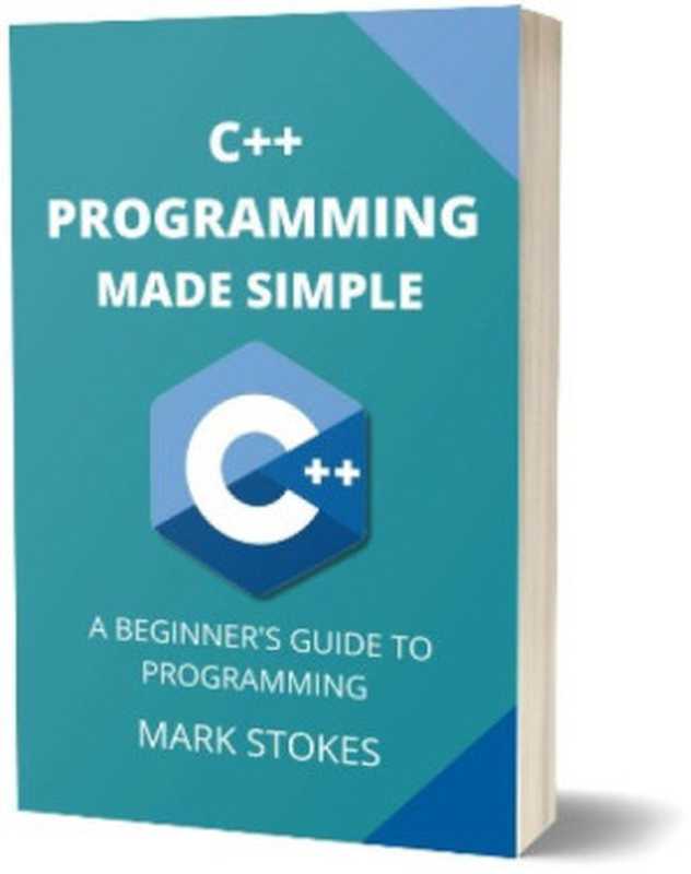 C++ Programming Made Simple： A Beginner