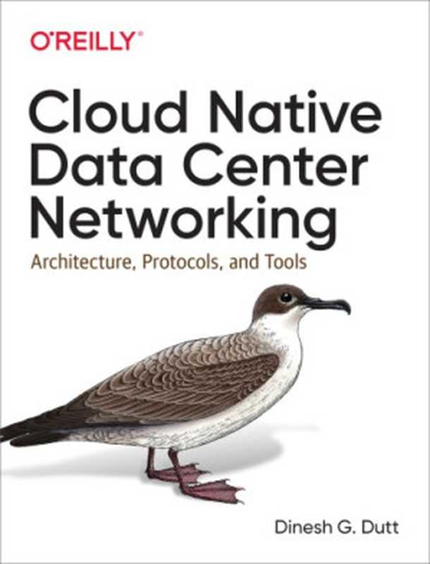 Cloud Native Data Center Networking（Dinesh G. Dutt）（O’Reilly Media 2019）