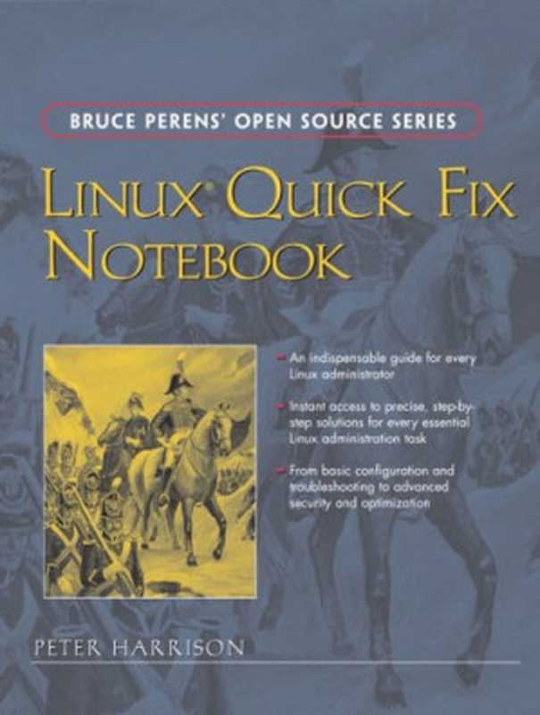 Linux(R) Quick Fix Notebook（Peter Harrison）（Prentice Hall 2005）