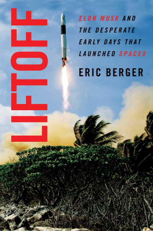 Liftoff（Eric Berger）（William Morrow 2020）