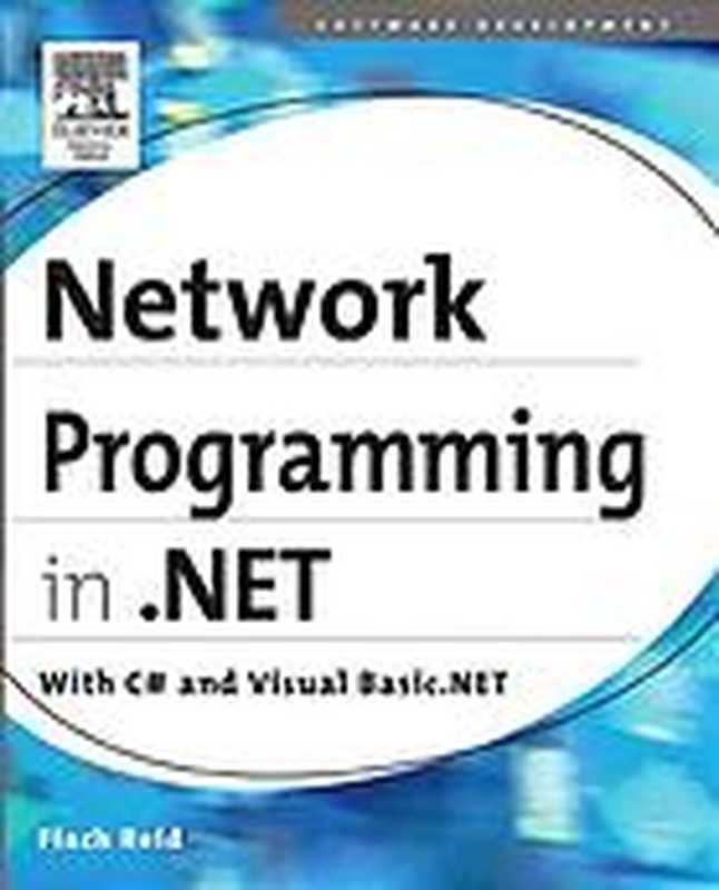 Network programming in .NET ： with C# and Visual Basic .NET（Fiach Reid）（Elsevier Digital Press 2004）