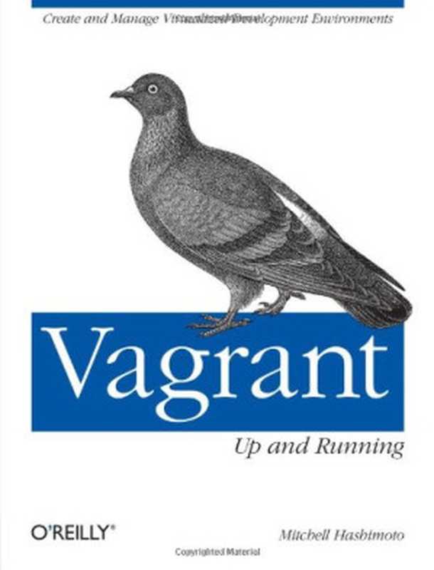 Vagrant： Up and Running（Mitchell Hashimoto）（O