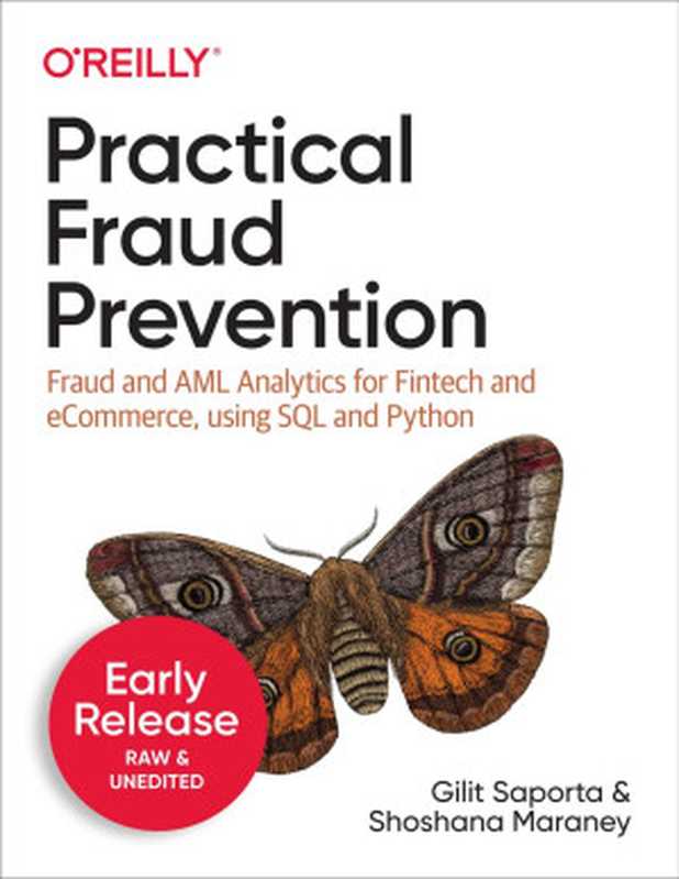 Practical Fraud Prevention (Fifth Early Release)（Gilit Saporta， Shoshana Maraney）（O