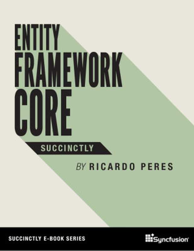 Entity Framework Core Succinctly（Ricardo Peres）（Syncfusion 2018）