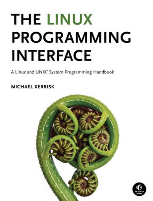 Linux Programming Interface A Linux and UNIX System Programming Handbook（Michael Kerrisk）