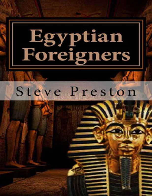 Egyptian Foreigners（Steve Preston [Preston， Steve]）（2016）