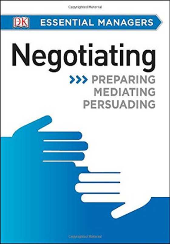 Negotiating (DK Essential Managers)（DK）（DK 2015）