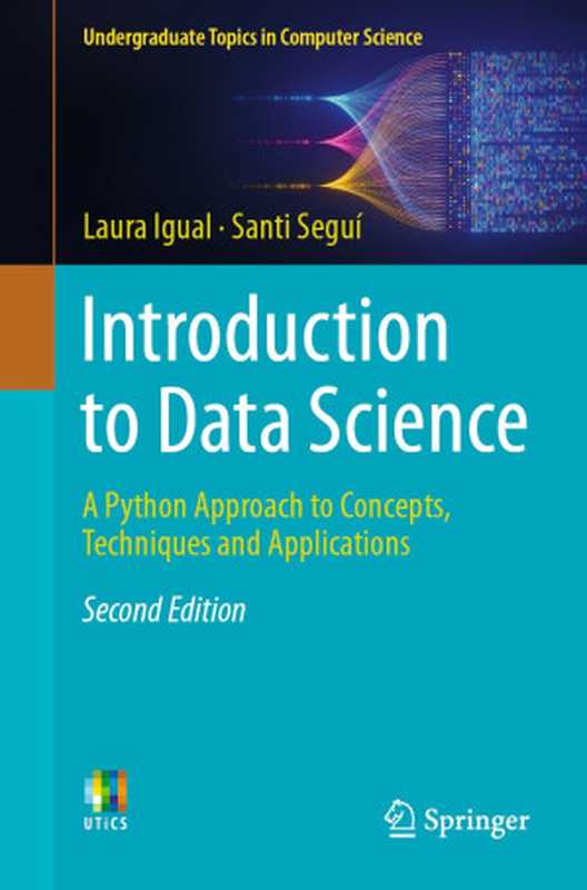 Introduction to Data Science： A Python Approach to Concepts， Techniques and Applications（Laura Igual， Santi Seguí）（Springer International Publishing 2024）