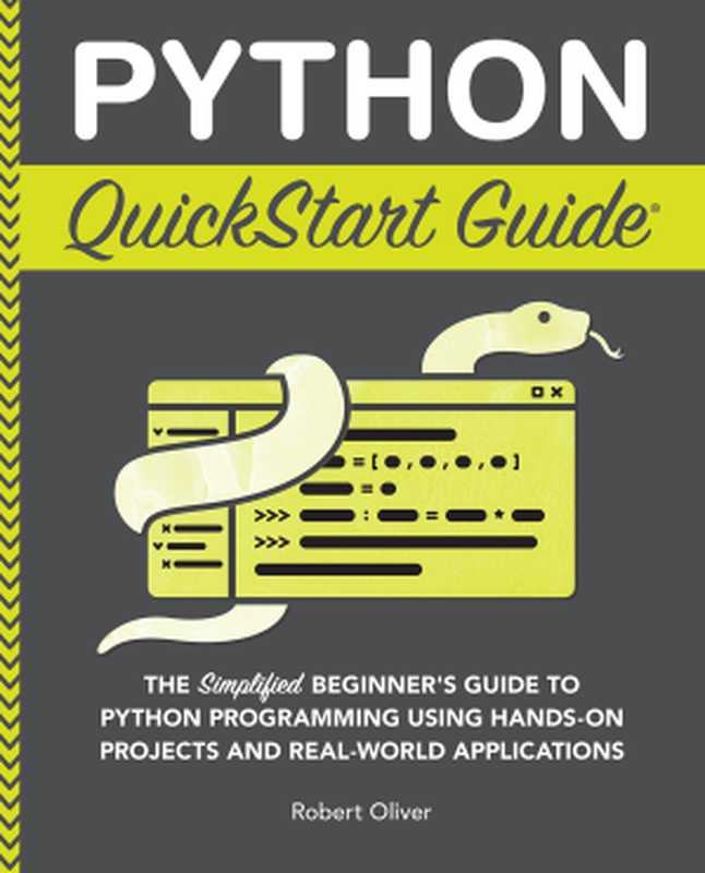 Python QuickStart Guide： The Simplified Beginner