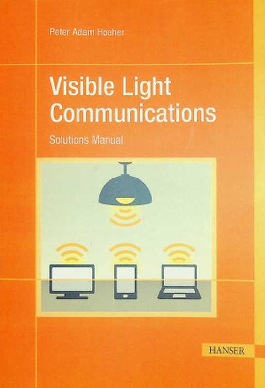 Visible Light Communications（Peter Adam Hoeher）（HANSER 2020）