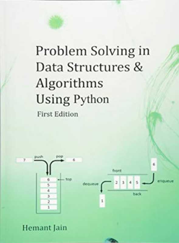 Problem Solving in Data Structures & Algorithms Using Python： Programming Interview Guide（Hemant Jain）（CreateSpace Independent Publishing Platform 2017）