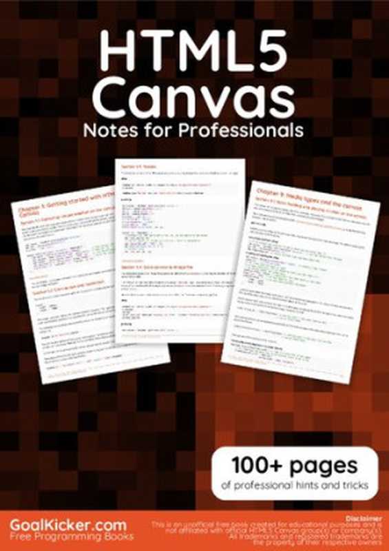 HTML5 Canvas Notes For Professionals. 100+ pages of professional hints and tricks（GoalKicker.com）（GoalKicker.com 2018）