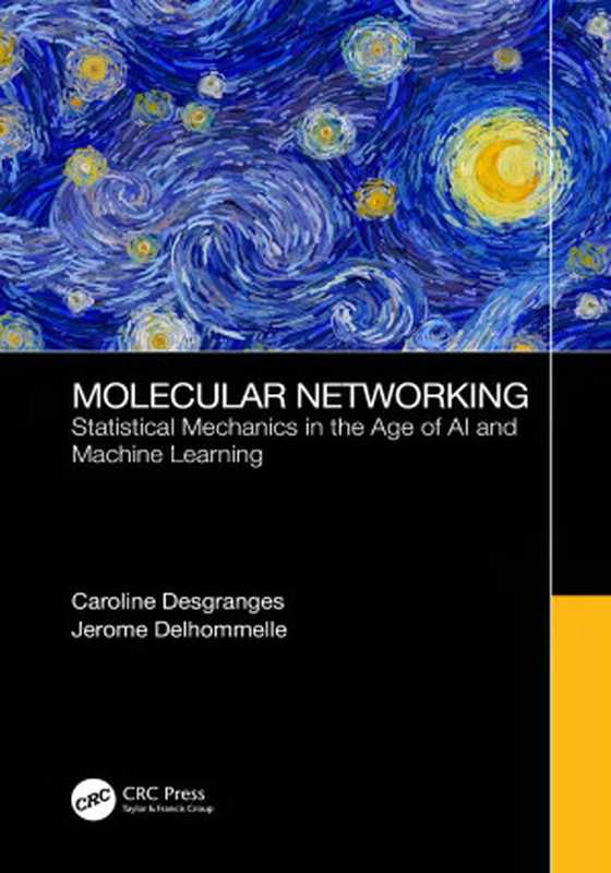 Molecular Networking; Statistical Mechanics in the Age of AI and Machine Learning（Caroline Desgranges & Jerome Delhommelle）（2023）