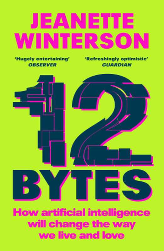 12 Bytes（Jeanette Winterson）（Grove Press 2023）