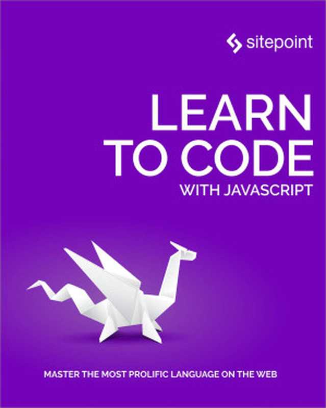 Learn to Code With JavaScript（Darren Jones）（SitePoint 2021）